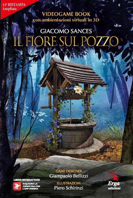 Il fiore sul pozzo. Videogame book. Ediz. ampliata - Giacomo Sances - copertina
