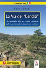 La via dei «banditi»