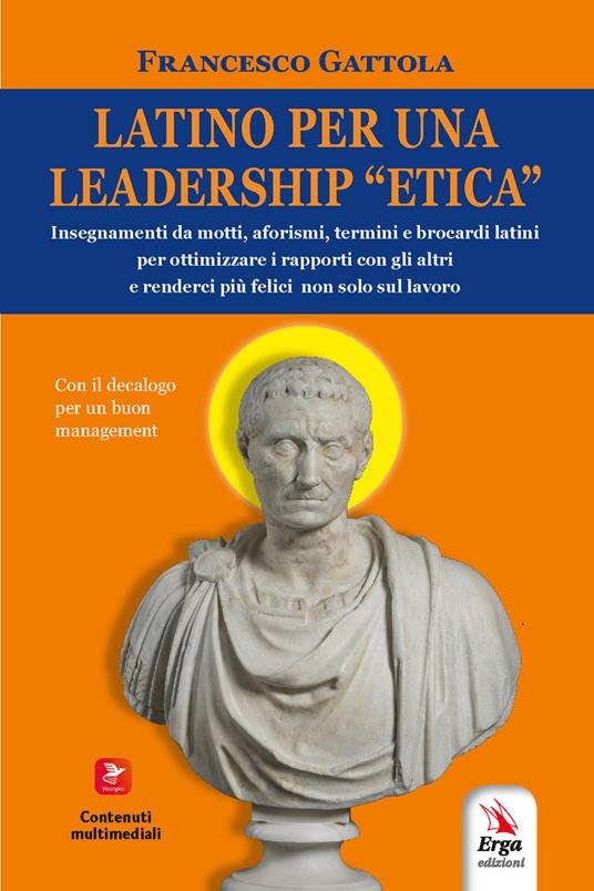 Latino per una leadership "etica" - Francesco Gattola - copertina
