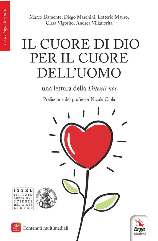 Il cuore di Dio per il cuore dell'uomo - Marco Damonte,Diego Marchini,Mauro Letterio - copertina