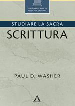 Studiare la Sacra Scrittura. Ediz. integrale