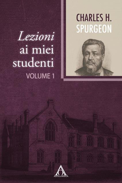 Lezioni ai miei studenti. Ediz. integrale. Vol. 1 - Charles Haddon Spurgeon - copertina