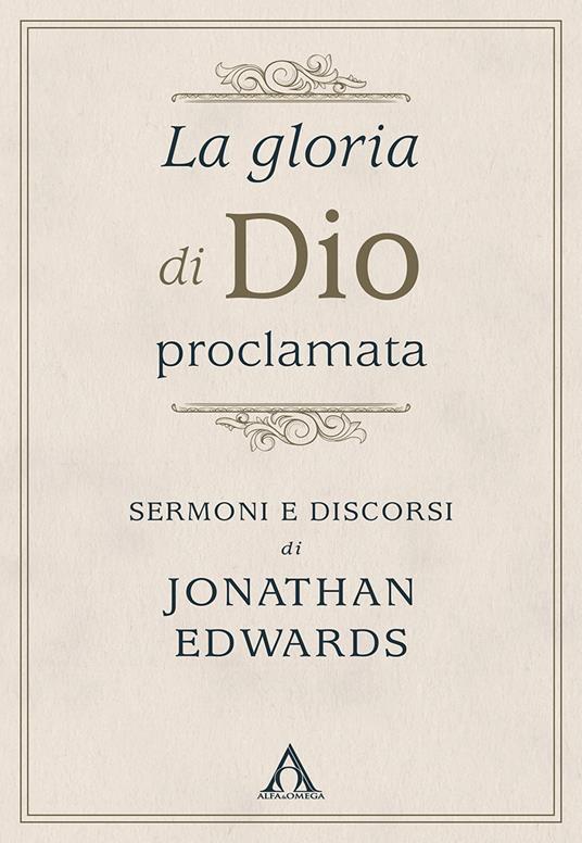 La gloria di Dio proclamata - Jonathan Edwards - ebook