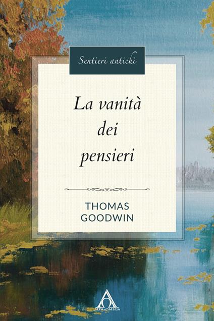 La vanità dei pensieri - Thomas Goodwin - copertina