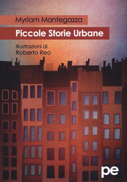 Piccole storie urbane - Myriam Mantegazza - copertina
