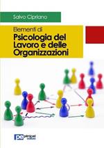 Elementi di psicologia del lavoro e delle organizzazioni