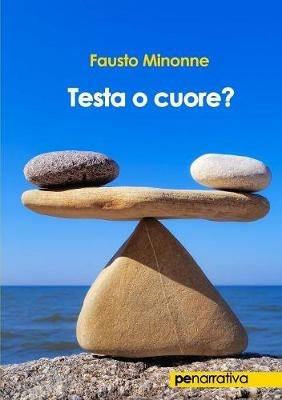 Testa o cuore? - Fausto Minonne - copertina