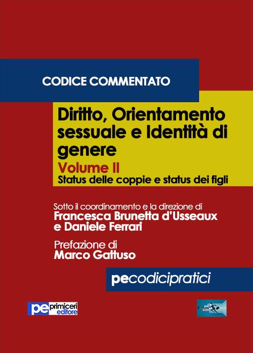 Diritto, orientamento sessuale e identità di genere. Codice commentato. Vol. 2: Status delle coppie e status dei figli - copertina