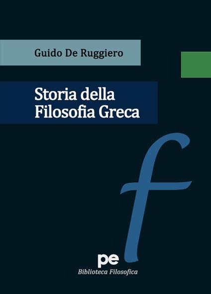 Storia della filosofia greca - Guido De Ruggiero - copertina