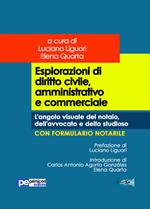 Esplorazioni di diritto civile, amministrativo e commerciale. L'angolo visuale del notaio, dell'avvocato e dello studioso