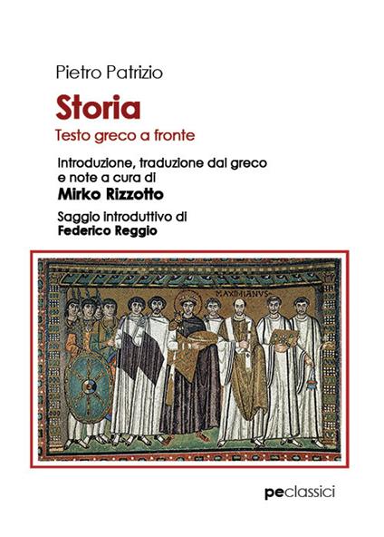 Storia. Testo greco a fronte - Pietro Patrizio - copertina