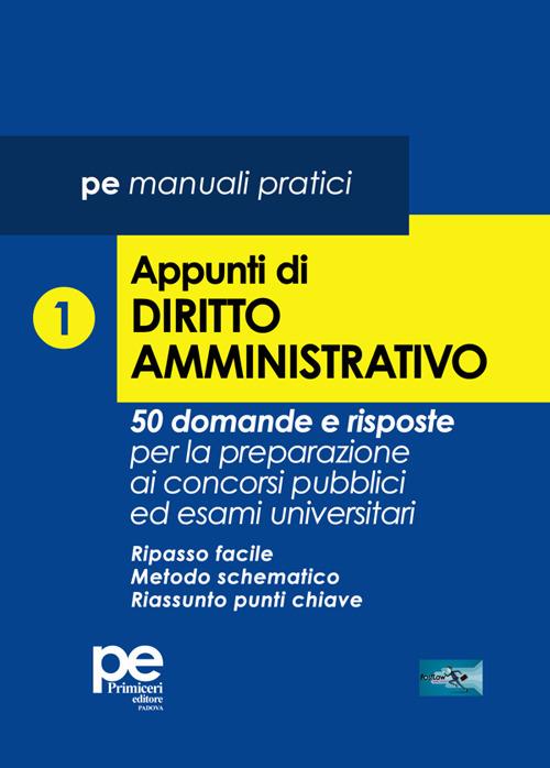 Appunti di diritto amministrativo. 50 domande e risposte per la preparazione ai concorsi pubblici ed esami universitari. Vol. 1 - copertina