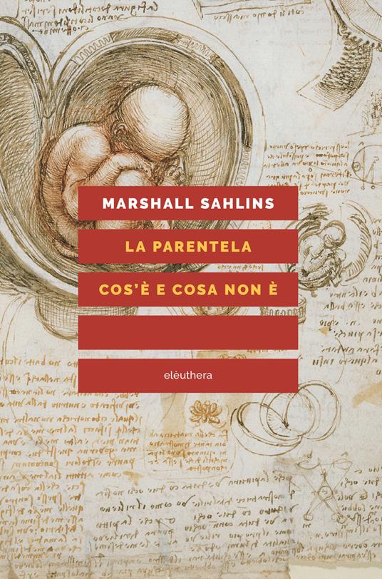 La parentela: cos'è e cosa non è. Nuova ediz. - Marshall Sahlins - copertina