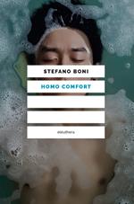 Homo comfort