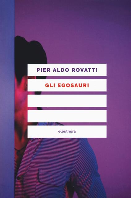 Gli egosauri - Pier Aldo Rovatti - copertina