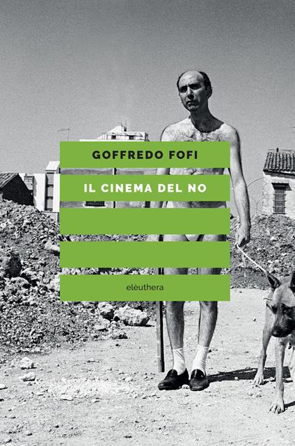 Il cinema del no - Goffredo Fofi - copertina