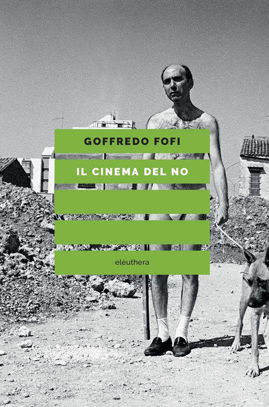 Il cinema del no - Goffredo Fofi - copertina