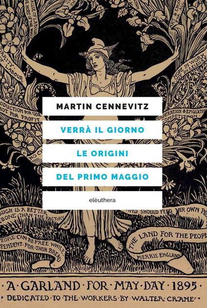 Verrà il giorno. Le origini del primo maggio - Martin Cennevitz - copertina