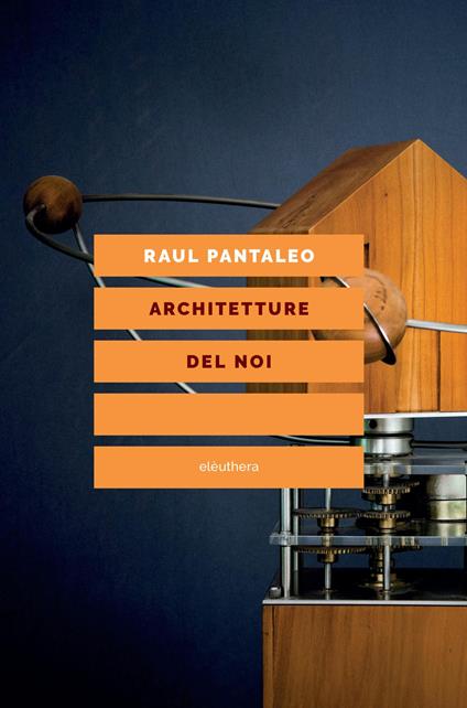 Architetture del noi - Raul Pantaleo - copertina