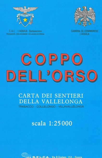 Coppo dell'Orso. Carta dei sentieri della Vallelonga. Trasacco, Collelongo, Villavallelonga 1:25.000 - copertina