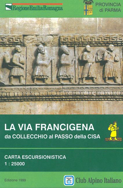 La via Francigena da Collecchio al Passo della Cisa. Carta escursionistica 1:25.000 - copertina