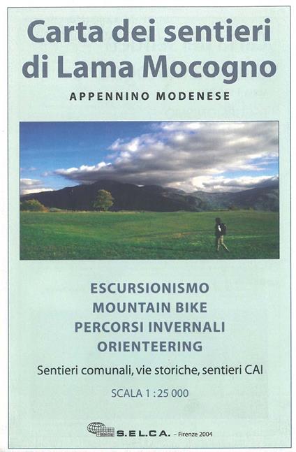 Carta dei sentieri di Lama Mocogno. Appennino modenese. Escursionismo, mountain bike, percorsi invernali, orienteering. Sentieri comunali, vie storiche, sentieri CAI 1:25.000 - copertina