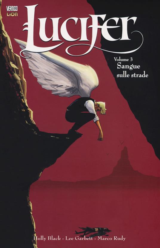 Lucifer. Vol. 3: Sangue sulle strade - Holly Black,Lee Garbett,Hans Stephanie - copertina