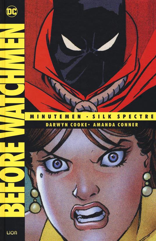 Before Watchmen: Minutemen-Silk spectre. Vol. 2 - Darwyn Cooke,Amanda Conner - copertina