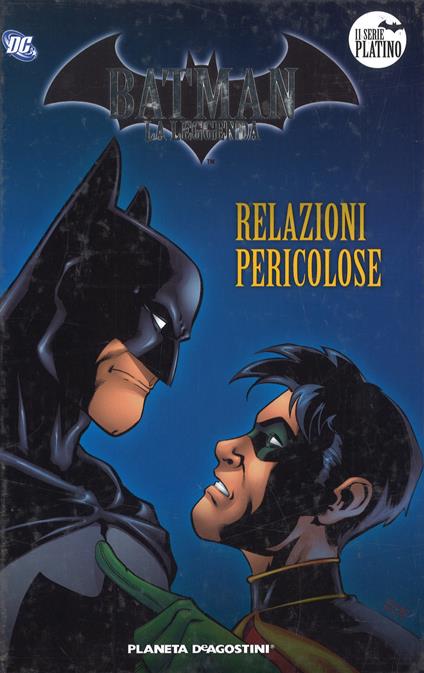 Batman. La leggenda. Vol. 18: Relazioni pericolose. - copertina