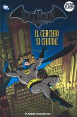 Batman. La leggenda. Vol. 4: cerchio si chiude, Il.