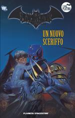 Batman. La leggenda. Vol. 56: nuovo sceriffo, Un.