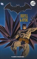 Batman. La leggenda. Vol. 69: Jekyll & Hyde.