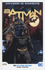 Rinascita. Batman. Vol. 1: Io sono Gotham.