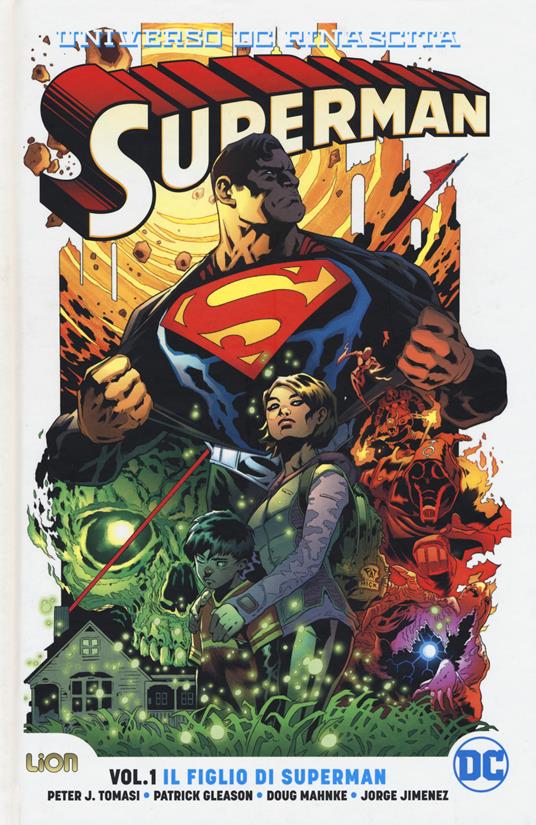 Universo DC. Rinascita. Superman. Vol. 1: Il figlio di Superman - Peter J. Tomasi,Patrick Gleason,Jorge Jimenez - copertina