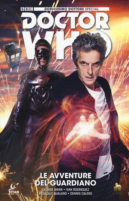 Doctor Who. Dodicesimo dottore special. Le avventure del guardiano - George Mann - copertina