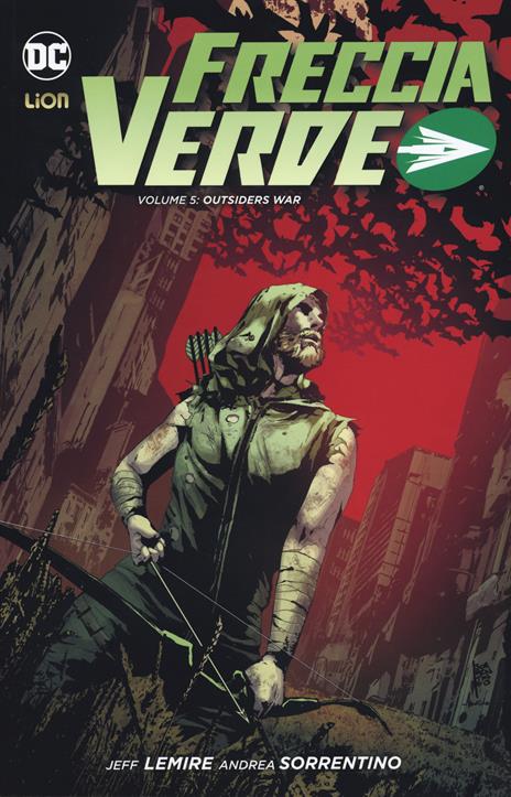 Freccia verde. Vol. 5: Outsiders war. - Jeff Lemire,Andrea Sorrentino - copertina