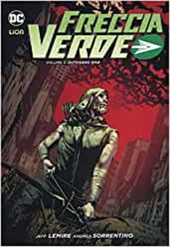 Freccia verde. Vol. 5: Outsiders war. - Jeff Lemire,Andrea Sorrentino - copertina