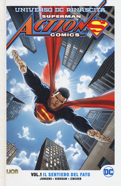 Universo DC. Rinascita. Superman. Action Comics. Vol. 1: sentiero del fato, Il. - Dan Jurgens - copertina