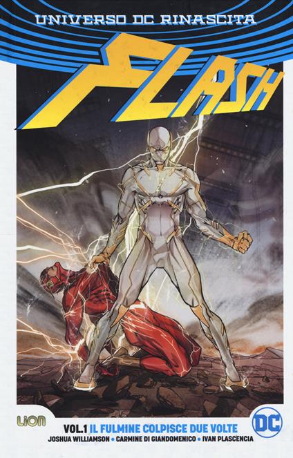 Flash. Rebirth. Ediz. variant. Vol. 1: fulmine colpisce due volte, Il. - Joshua Williamson - copertina