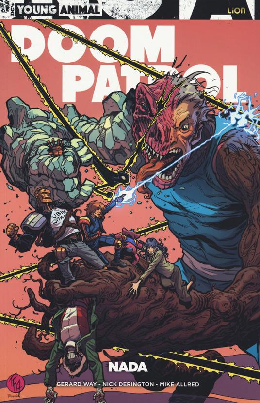 Doom Patrol. Vol. 2: Nada. - Gerard Way,Nick Derington,Mike Allred - copertina
