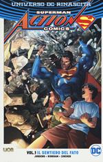 Universo DC. Rinascita. Superman. Action Comics. Vol. 1: sentiero del fato, Il.