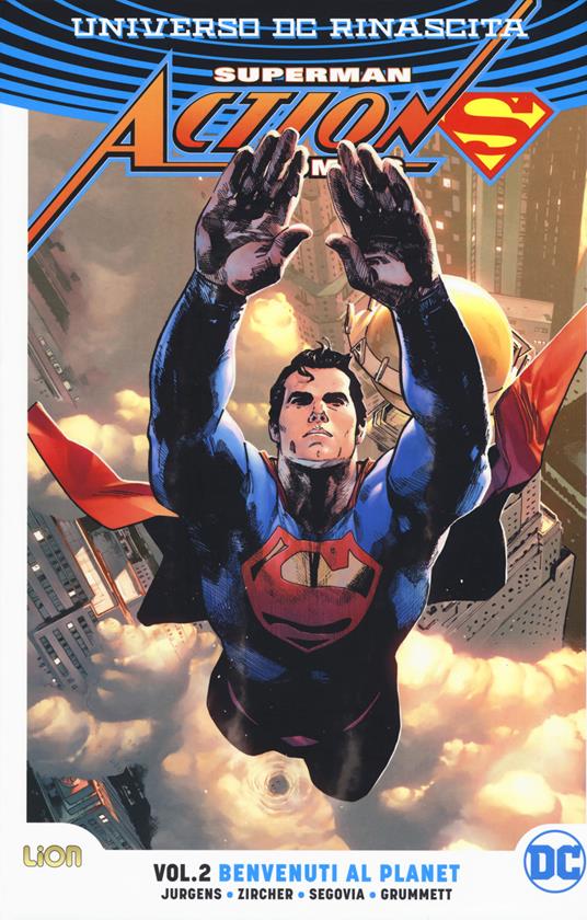 Universo DC. Rinascita. Superman. Action Comics. Vol. 2: Benvenuti al Planet. - Dan Jurgens - copertina