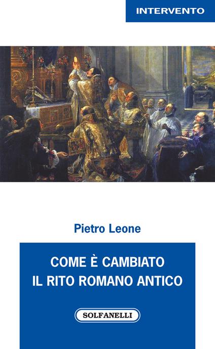 Come è cambiato il rito romano antico - Pietro Leone - copertina