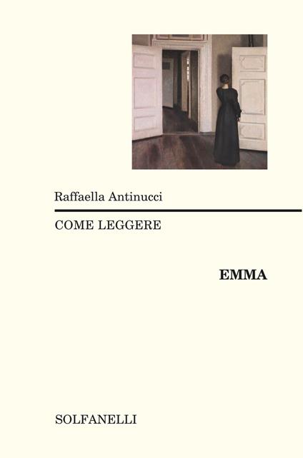 Come leggere «Emma» - Raffaella Antinucci - copertina
