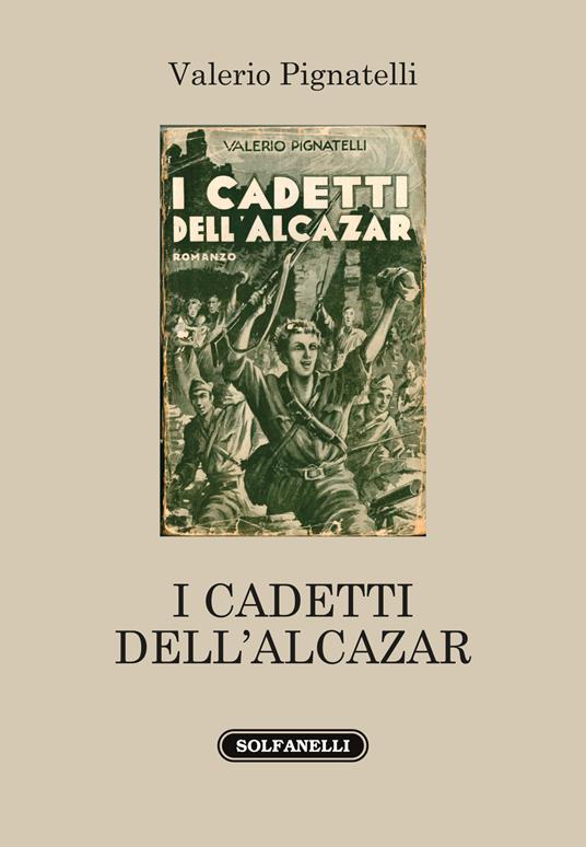 I cadetti dell'Alcazar - Valerio Pignatelli - copertina