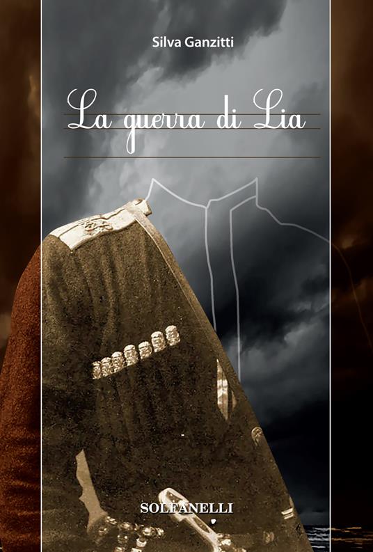 La guerra di Lia - Silva Ganzitti - copertina
