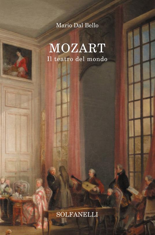 Mozart. Il teatro del mondo - Mario Dal Bello - copertina