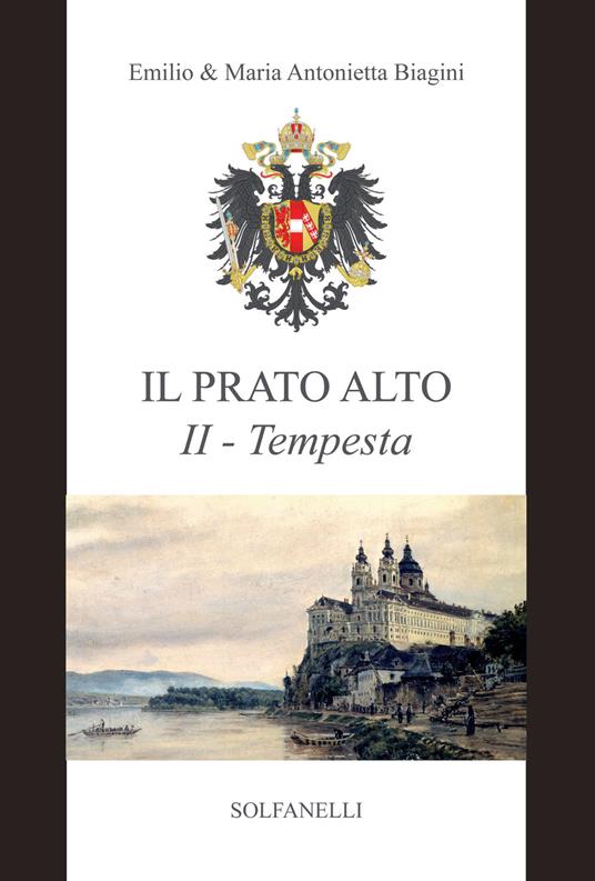 Tempesta (dal 1246 al 1683). Il prato alto. Vol. 2 - Emilio Biagini,Maria Antonietta Biagini - copertina
