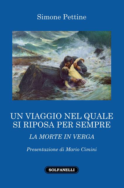 Un viaggio nel quale si riposa per sempre. La morte in Verga - Simone Pettine - copertina