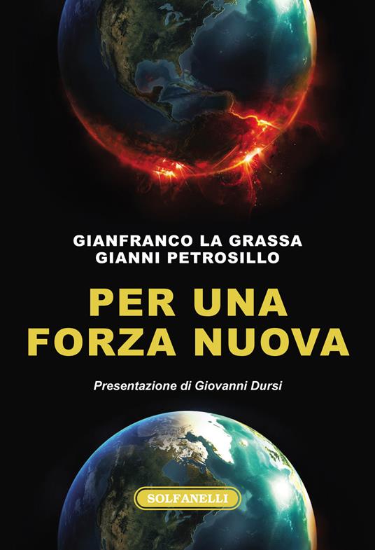 Per una forza nuova - Gianfranco La Grassa,Gianni Petrosillo - copertina